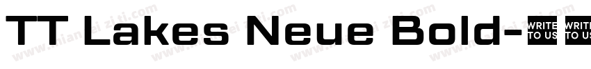 TT Lakes Neue Bold字体转换